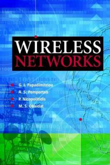 Wireless Networks - P. Nicopolitidis, Mohammad Obaidat, G.I. Papadimitriou