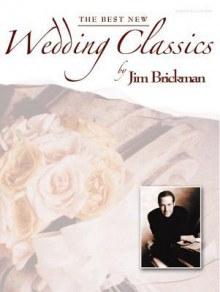 The Best Wedding Classics - Jim Brickman