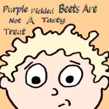 Purple Pickled Beets Are Not A Tasty Treat - Casey Crayne, Steven Daily, Tyler Daniels