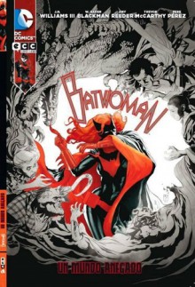 Batwoman: Un mundo anegado (Batwoman Nuevo Universo DC, #2) - J.H. Williams III