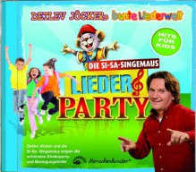 Die Si-Sa-Singemaus Lieder-Party - Detlev Jöcker, Detlev Jöcker, Detlev Jöcker