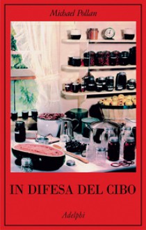 In difesa del cibo - Michael Pollan, Giovanni Luciani