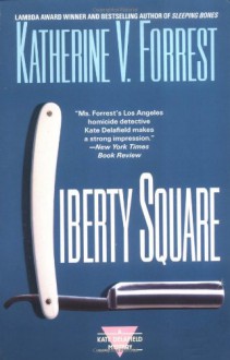 Liberty Square - Katherine V. Forrest