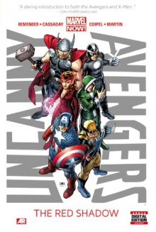 Uncanny Avengers, Vol. 1: The Red Shadow - Rick Remender