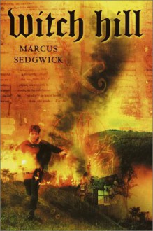 Witch Hill - Marcus Sedgwick