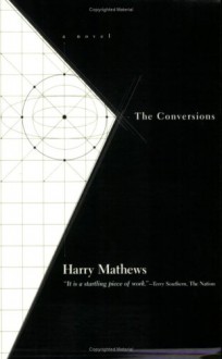 The Conversions - Harry Mathews