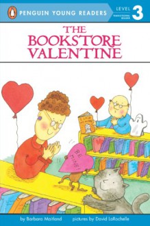 The Bookstore Valentine - Barbara Maitland, David LaRochelle