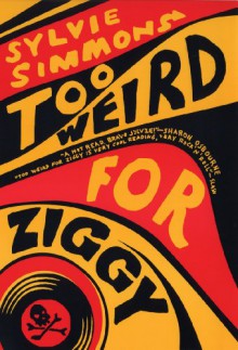 Too Weird for Ziggy (Black Cat Series) - Sylvie Simmons