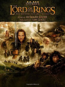 The Lord of the Rings: 5 Finger: The Motion Picture Trilogy - Howard Shore, Tom Gerou