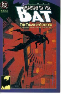 Batman Shadow of the Bat #10 : The Thane of Gotham (DC Comics) - Alan Grant, Mike Collins