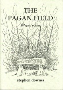 The Pagan Field - Steve Downes