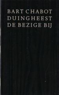 Duingheest: Novellen - Bart Chabot