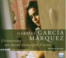 Erinnerung an meine traurigen Huren - Hanns Zischler, Gabriel García Márquez