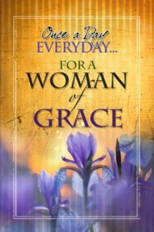 Once A Day Everyday ... For A Woman of Grace - Freeman