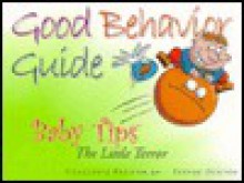 The Good Behavior Guide - Charlotte Preston, Trevor Dunton