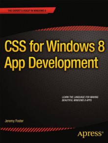 CSS for Windows 8 App Development - Jeremy Foster