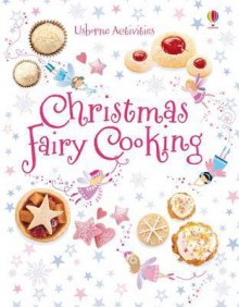 Christmas Fairy Cooking. Leonie Pratt - Leonie Pratt