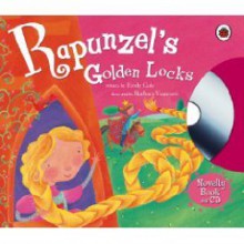 Rapunzel's Golden Locks (Book & Cd) - Emily Gale, Barbara Vagnozzi