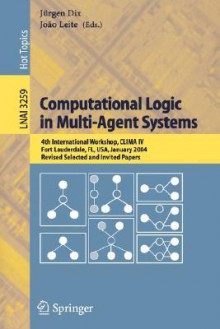 Computational Logic in Multi-Agent Systems - Jürgen Dix