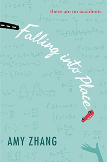 Falling into Place - Amy Zhang