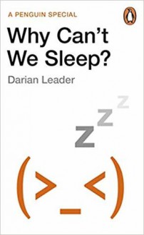 Why Can't We Sleep? - Darian Leader