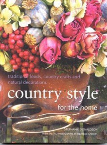 Country Style for the Home - Stephanie Donaldson