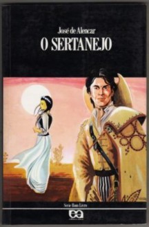 O Sertanejo - José de Alencar