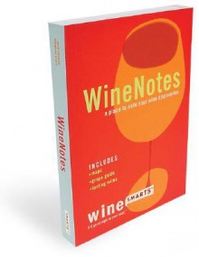 Winenotes: The Place to Note Your Wine Discoveries - Julie Tucker, Ray Johnson