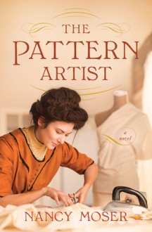 The Pattern Artist - Nancy Moser