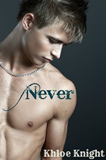 Never (Always Series Book 2) - Khloe Knight