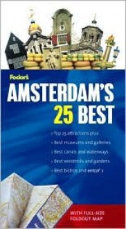 Fodor's Amsterdam's 25 Best - Teresa Fisher