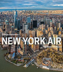 New York Air: The View from Above - George Steinmetz