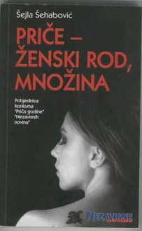 Ženski rod, množina - Šejla Šehabović