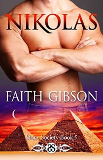 Nikolas (Stone Society Book 5) - Faith Gibson