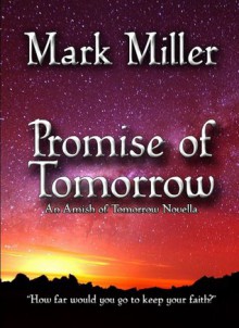 Promise of Tomorrow - Complete Series - Mark Miller