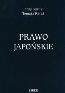 Prawo Japońskie - Teruji Suzuki, Tomasz Karaś