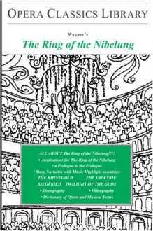 Wagner's the Ring of the Nibelung/Opera Classics - Burton D. Fisher