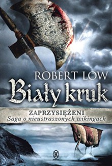 Zaprzysiezeni Bialy kruk - Robert Low