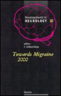 Towards Migraine 2000 - F. Clifford Rose