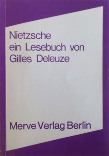 Nietzsche. Ein Lesebuch von Gilles Deleuze - Gilles Deleuze, Friedrich Nietzsche, Ronald Voullie