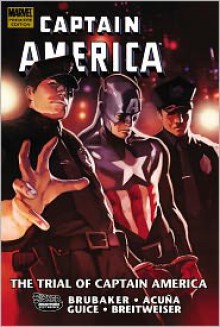 Captain America: The Trial of Captain America - Ed Brubaker, Daniel Acuña (Illustrator)