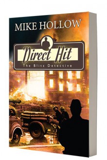 Direct Hit (The Blitz Detective) - Mike Hollow