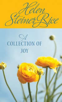 A Collection of Joy - Helen Steiner Rice