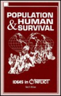 Population & Human Survival (Ideas in Conflict Series) - Gary E. McCuen