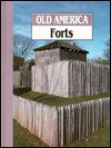 Forts (Old America) - Lynn M. Stone