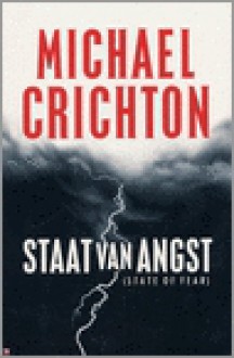 Staat van Angst - Michael Crichton