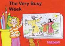 The Very Busy Week (Bible Events Dot To Dot Books) - Carine Mackenzie