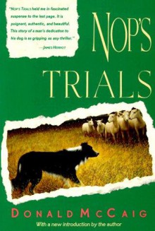 Nop's Trials - Donald McCaig