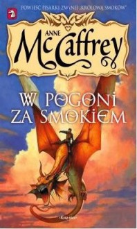 W pogoni za smokiem - Anne McCaffrey