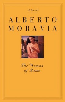 The Woman of Rome - Alberto Moravia, Tami Calliope